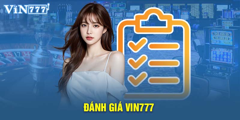 Đánh Giá Vin777 - Review Nhà Cái Cá Cược Uy Tín Nhất 2024