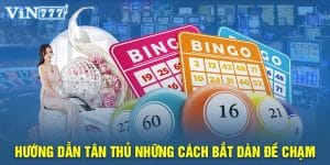 Đề Chạm Là Gì? Bật Mí Thông Tin Chi Tiết Về Dàn Đề Chạm