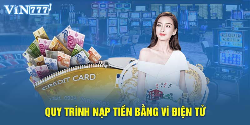 Nạp tiền bằng thẻ ví điện tử