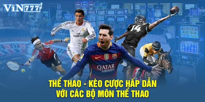 Thể thao - Kèo cược hấp dẫn với các bộ môn thể thao