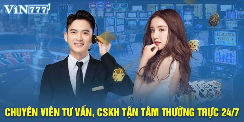 Chuyên viên tư vấn, CSKH tận tâm thường trực 24/7